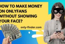 How to Make Money on OnlyFans Without Showing Your Face